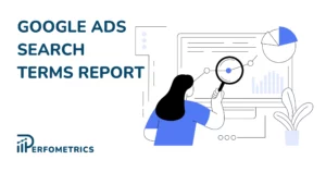 Search Terms Report in Google Ads