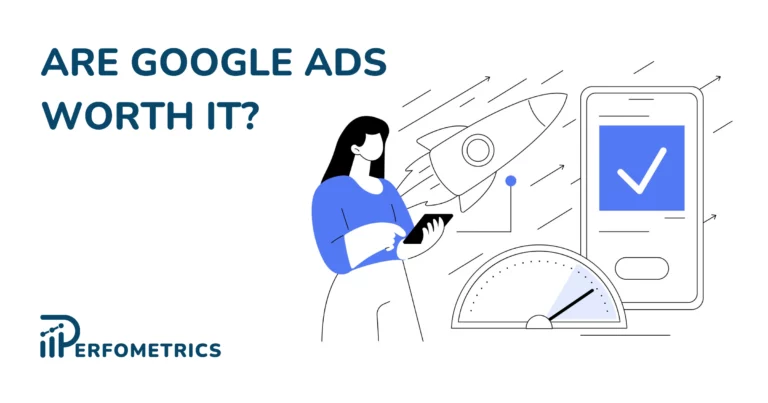 Are Google Ads Worth It?