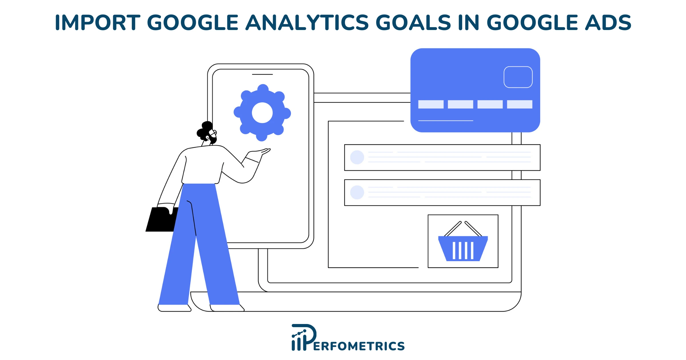 Import Google Analytics Goals in Google Ads