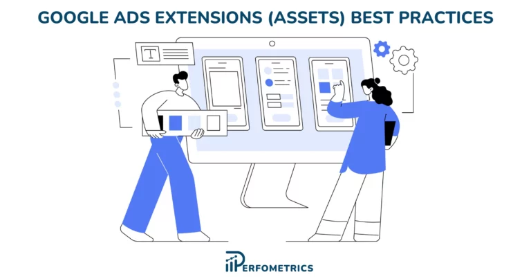 Google Ads Extensions (Assets) Best Practices